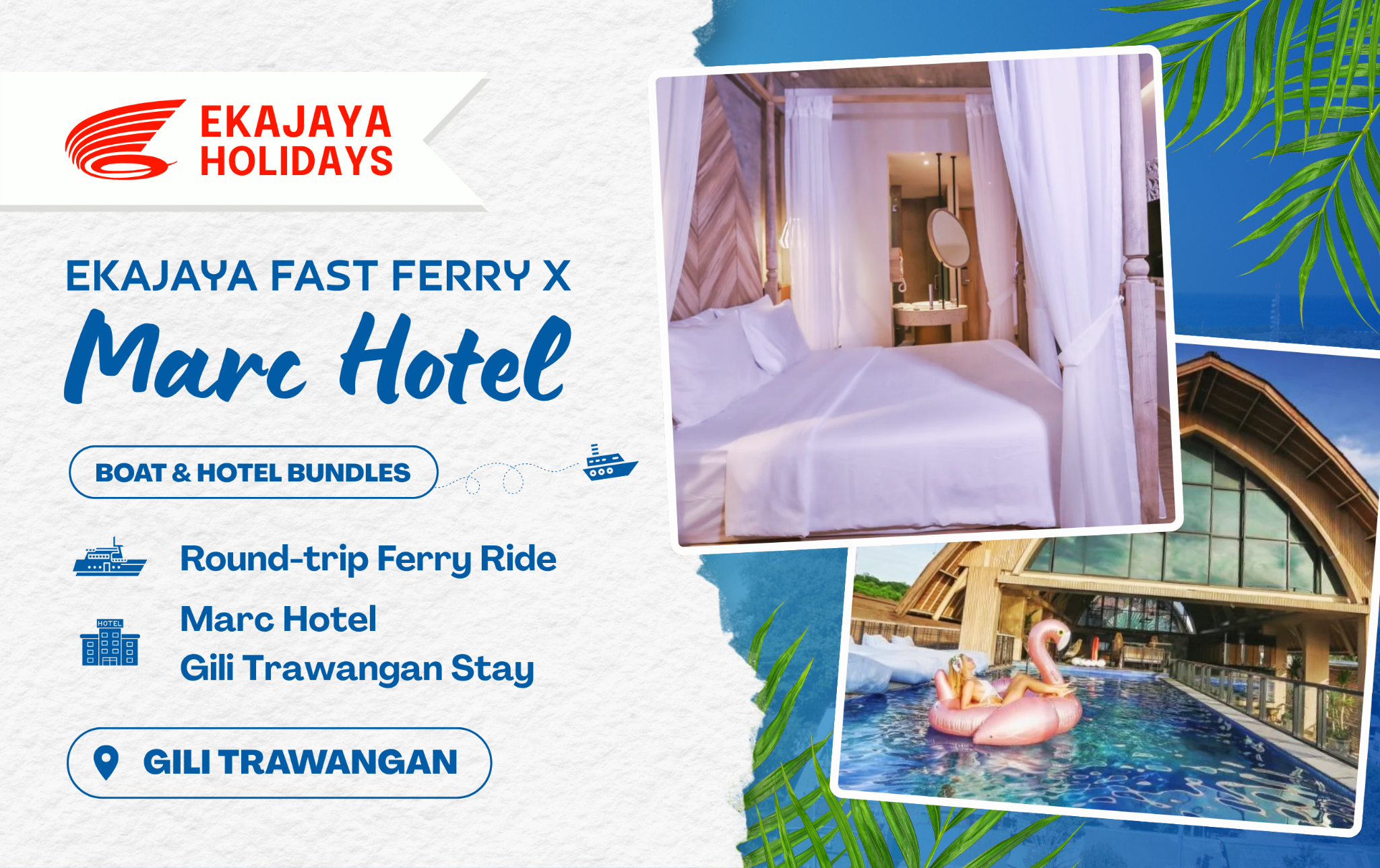 Marc Hotel Gili Trawangan X Ekajaya Fast Ferry (For 2 Pax)